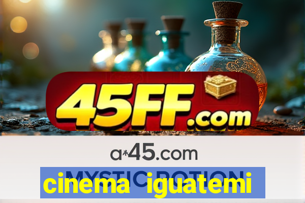 cinema iguatemi porto alegre